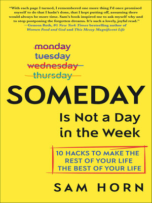 Someday Is Not a Day in the Week - ebook